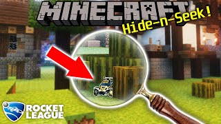 Rocket League but its MINECRAFT amp Hide n Seek [upl. by Yreme]