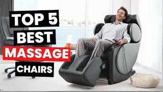 Top 5 Best Massage Chairs 2024 [upl. by Eutnoj257]