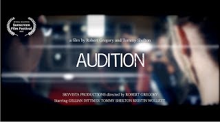 Audition  Short Film shot exclusively on the Panasonic GH4 [upl. by Anaeda]