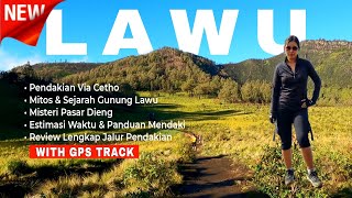 GUNUNG LAWU VIA CANDI CETHO  Mitos Sejarah Dan Review Lengkap Jalur Pendakian  GPS Track [upl. by Llert]