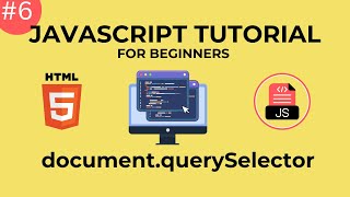 Learn JavaScript DOM querySelector  Learn Javascript For Beginners  documentquerySelector in JS [upl. by Anayek]