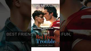 MM Romance audiobooks full length  Best Friend Trouble by Alex McAnders [upl. by Ambrosia]