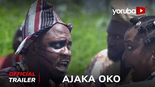 Ajaka Oko Yoruba Movie 2024  Official Trailer  Showing Next On YorubaPlus [upl. by Pihc810]