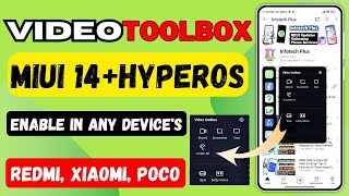 Xiaomi Video ToolBox Enable in MIUI 14HyperOS in Redmi Xiaomi POCO India amp Global Devices [upl. by Lonier81]