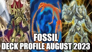 FOSSIL DECK PROFILE AUGUST 2023 YUGIOH [upl. by Aicre]