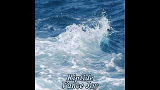 Riptide  Vance Joy  Sped Up [upl. by Zohar]