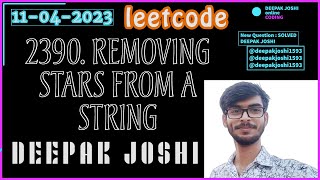 2390 Removing Stars From a String  LEETCODE  Deepak Joshi  SOLVED AND EXPLAINED IN HINDI [upl. by Kreis]