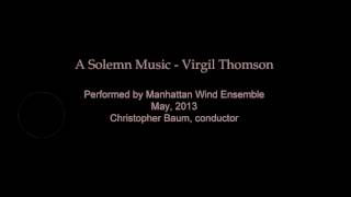 A Solemn Music  Virgil Thomson [upl. by Nicol]