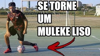 DRIBLES LISOS PARA USAR NO FUTSAL  FUTEBOL  FOOTZ [upl. by Sanger]