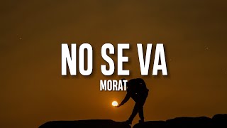 Morat  No Se Va LetraLyrics [upl. by Jose473]