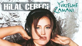 Hilal Cebeci  Yükselme Zamanı Stereo 2003 [upl. by Tufts846]