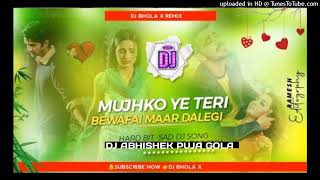 5g Song 💔💔मुझको यह तेरी बेवफाई मार डालेगी bewafa remix DJ Song Dj Abhishek Puja Gola [upl. by Oicapot]