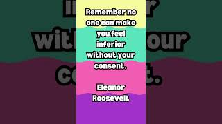 Rememberno one can make you feel inferior without your consent inspirationalquotes Motivation [upl. by Harihs]