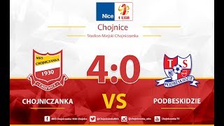 Chojniczanka Chojnice  TS Podbeskidzie BielskoBiała 40 18082017 [upl. by Anilos]