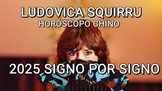 PREDICCIONES HOROSCOPO CHINO 2025 SIGNO POR SIGNO POR LUDOVICA SQUIRRU [upl. by Anirazc]