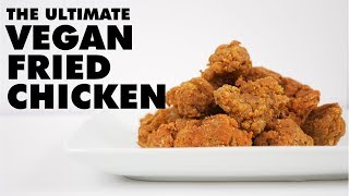 The Ultimate Vegan Fried Chicken Seitan Recipe [upl. by Forest113]