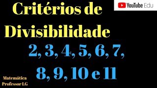 ⭕ Critérios de Divisibilidade 234567891011 [upl. by Den]