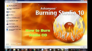 How to Burn Audio CD using Ashampoo Burning Studio 10 [upl. by Nirtiac2]