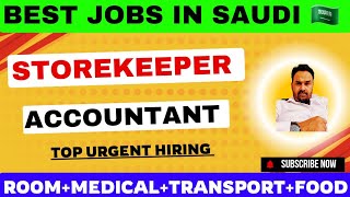 Storekeeper jobs in saudi arabia job ● Accountant Jobs in Saudi Arabia ● Best Jobs in Saudi Arabia ● [upl. by Wilkie]