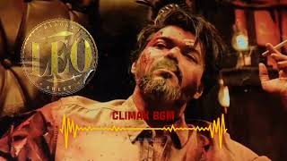 LEO  CLIMAX Ultra HQ Bgm Ringtone  LEO Climax Bgm  Thalapathy Vijay  Anirudh  OST VOL 11 [upl. by Scammon]