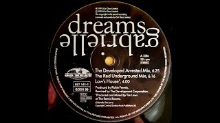 GabrielleDreams 1993 The Developed Arrested Mix [upl. by Nnaesor972]