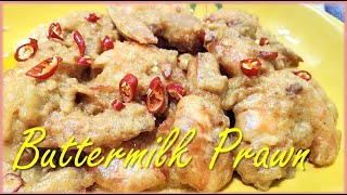 Buttermilk Prawn  Udang Goreng Mentega Susu [upl. by Cogan]