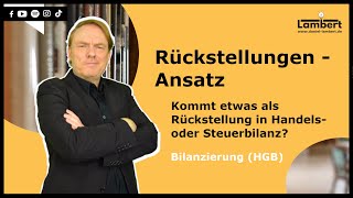 Rückstellungen  Ansatz ✅ Kommt etwas als Rückstellung in Handels oder Steuerbilanz [upl. by Hashimoto]