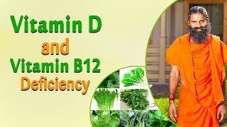 quotVitamin D amp Vitamin B12quot Deficiency  Swami Ramdev [upl. by Zoldi186]