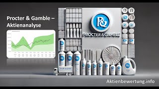 Procter and Gamble Aktie  Bewertung und Qualität Eine Fundamentalanalyse [upl. by Lupiv]