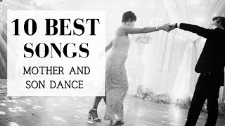 TOP 10 Songs for Mother Son Dance  BEST MODERN WEDDING MUSIC 2024 [upl. by Ettenad]