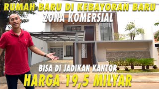 Rumah Baru di Kebayoran Baru  Zona Komersil  Bisa di Jadikan Kantor  Harga 195 Milyar [upl. by Fran]