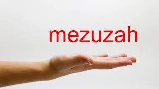 How to Pronounce mezuzah  American English [upl. by Bobinette]