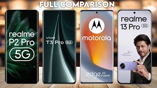 Moto Edge 50 Fusion Vs Vivo T3 Pro Vs Realme 13 Pro Vs Realme P2 Pro [upl. by Ayek]