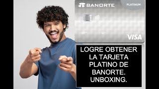 PLATINO BANORTE UNBOXING Y COMO OBTENERLA [upl. by Mickelson]