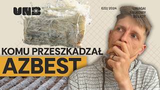 Komu przeszkadzał azbest [upl. by Adnolaj]