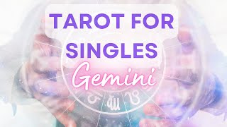 GEMINI SINGLES TAROT ♊️ YOU NEED TO HEAR THIS [upl. by Sonni]