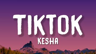 Kesha  Tik Tok Lyrics [upl. by Annij]