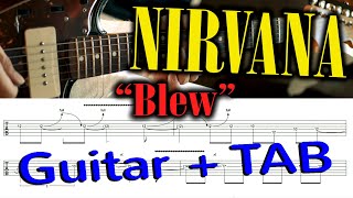 NIRVANA  quotBlewquot for Guitar  TAB  How to Play on Guitar Play it Like Kurt Cobain Tutorial [upl. by Oiluig]