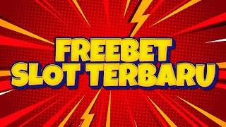 FREEBET TANPA DEPOSIT  FREEBET SLOT TANPA DEPOSIT LANGSUNG KLAIM HARI INI  FREEBET SLOT [upl. by Sunshine295]