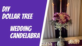 DIY Candelabra  DIY Candelabra Centerpieces  DIY Candelabra Dollar Tree [upl. by Maite605]