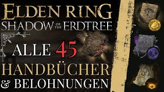 Elden Ring DLC ALLE 45 Handbücher amp Belohnungen [upl. by Etsirk196]