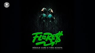 Flore  Régulo Caro x Tino Acosta Video Oficial [upl. by Lasley]