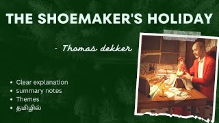 THE SHOEMAKERS HOLIDAY by Thomas Dekker Tamil summary English literature 💓 [upl. by Lednar237]