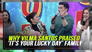 Why Vilma Santos praised It’s Your Lucky Day’ family  ABSCBN News [upl. by Alihet]