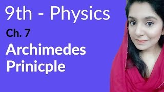 Matric Part 1 Archimedes Principle  Physics Chapter 7 Properties amp Matter  9th Class [upl. by Odranoel507]