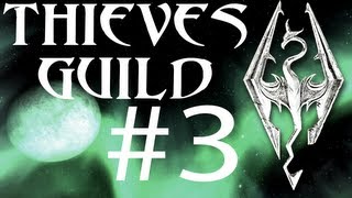 Skyrim Thieves Guild 3  Loud and Clear [upl. by Germin]