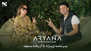 Aryana Sayeed  New Begininning World Tour  برنامه ویژه با آریانا سعید [upl. by Salhcin]