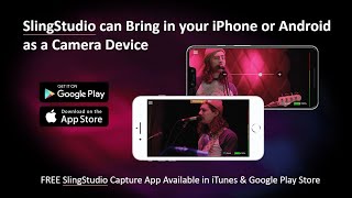 Bring in iPhone and Android Camera Feeds to SlingStudio [upl. by Meek]