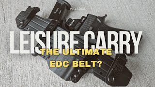 Leisure Carry  The Ultimate EDC Belt [upl. by Ajnotal]