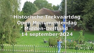 Historische Trekvaart Dag en Open Monumentendag MiddenDelfland 2024 [upl. by Stubstad729]